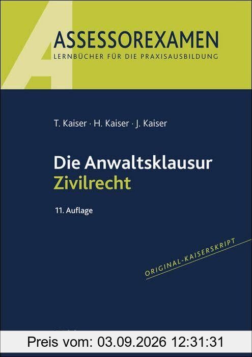 Die Anwaltsklausur Zivilrecht (Assessorexamen)