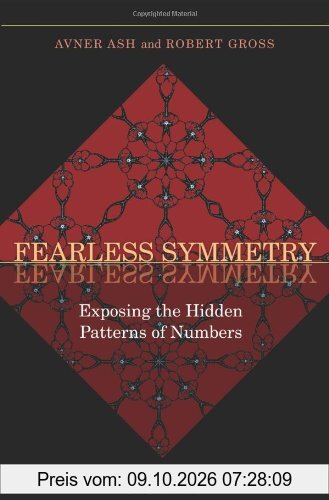 Fearless Symmetry: Exposing the Hidden Patterns of Numbers