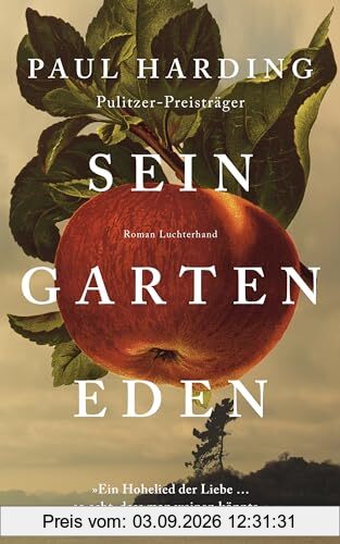 Sein Garten Eden: Roman - Der gefeierte, neue Roman des Pulitzer-Preisträgers