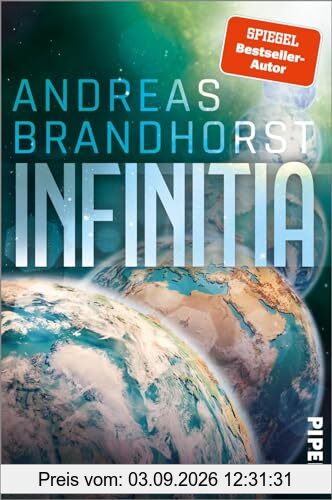 Infinitia: Roman | Vom SPIEGEL-Bestsellerautor des preisgekrönten Science-Fiction-Epos' »Das Schiff«