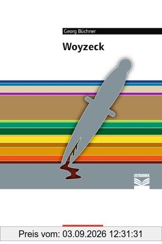 Woyzeck: Empfohlen für die Oberstufe. Textausgabe. Text - Erläuterungen - Materialien