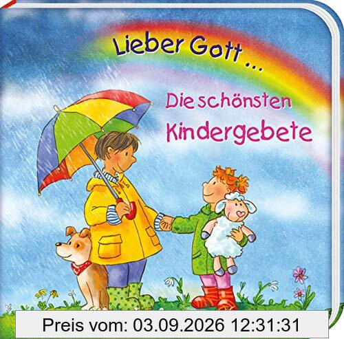 Lieber Gott ... Die schönsten Kindergebete