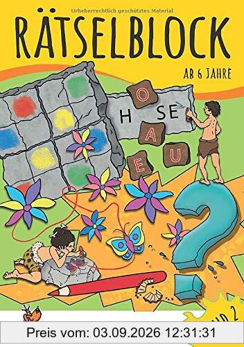 Rätselblock ab 6 Jahre, Band 2: Kunterbunter Rätselspaß: Labyrinthe, Fehler finden, Suchbilder, Wörtergitter, Sudokus u.v.m. (Rätseln, knobeln, logisches Denken, Band 637)