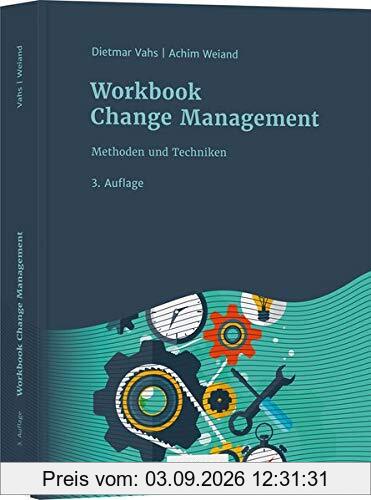 Workbook Change Management: Methoden und Techniken