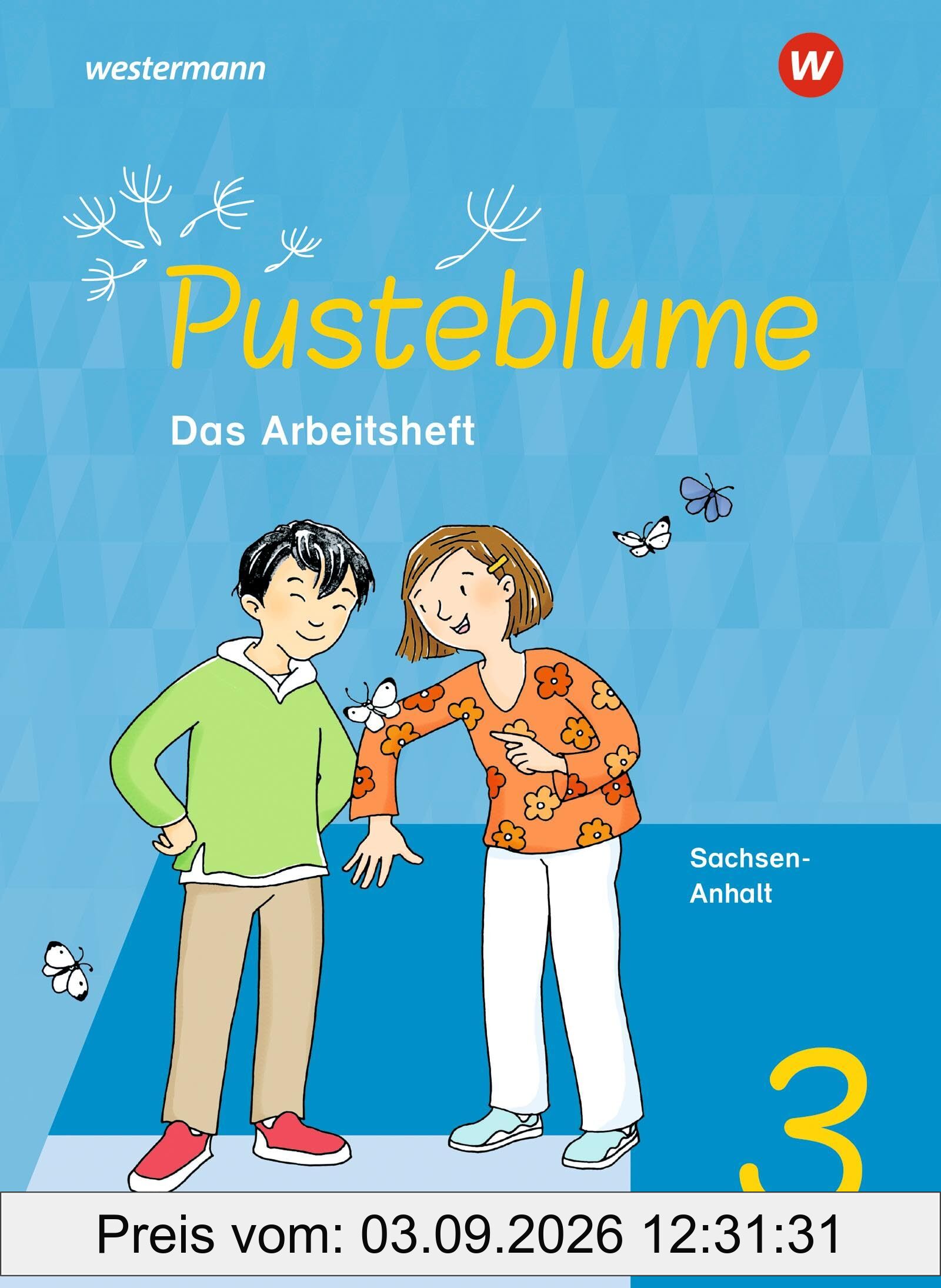 Pusteblume. Sachunterricht - Ausgabe 2024 für Sachsen-Anhalt: Arbeitsheft 3