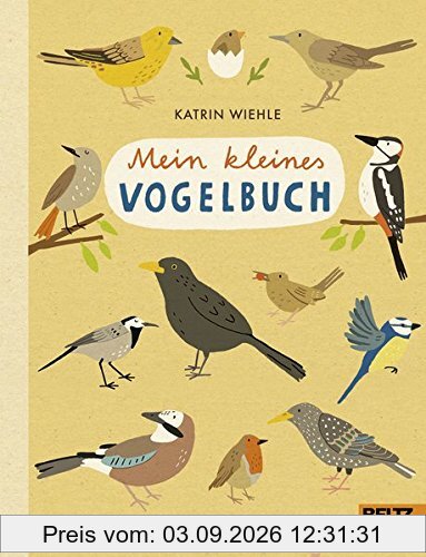 Mein kleines Vogelbuch: 100 % Naturbuch - Vierfarbiges Papp-Bilderbuch