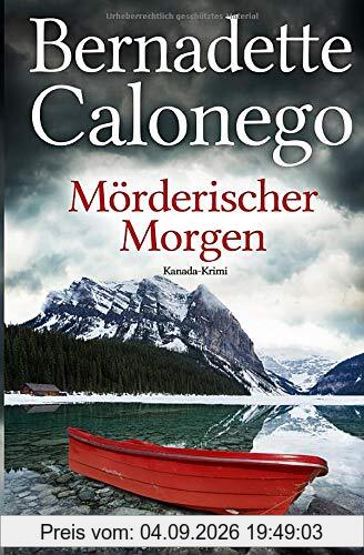 Mörderischer Morgen: Kanada-Krimi
