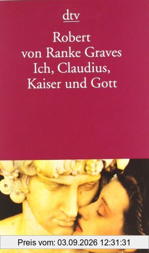 Ich, Claudius, Kaiser und Gott