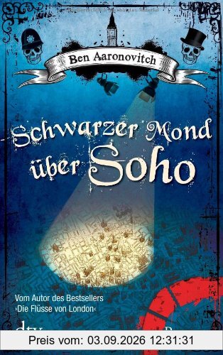 Schwarzer Mond über Soho: Roman