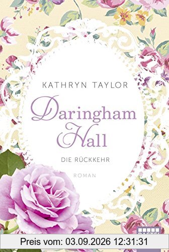 Daringham Hall - Die Rückkehr: Roman