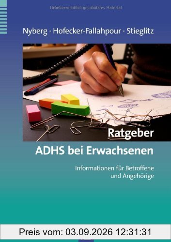 Ratgeber ADHS bei Erwachsenen: Informationen für Betroffene und Angehörige