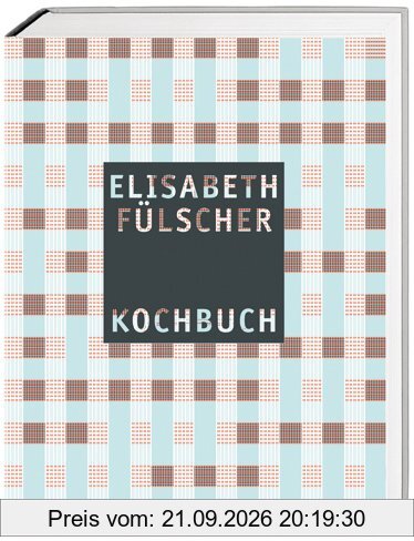 Das Fülscher-Kochbuch