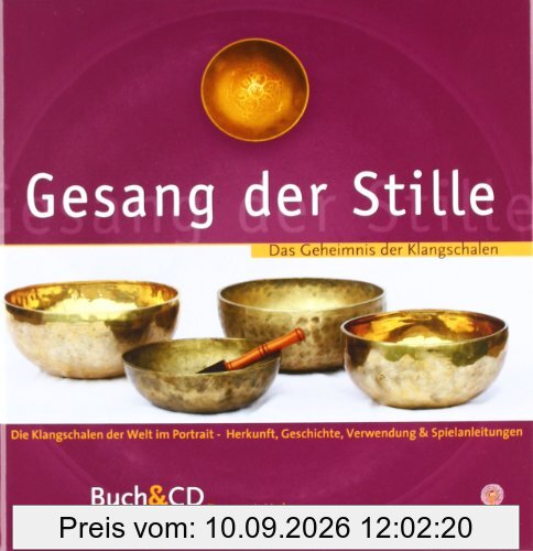 Gesang der Stille - Das Geheimnis der Klangschalen, m. Audio-CD