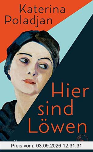 Hier sind Löwen: Roman