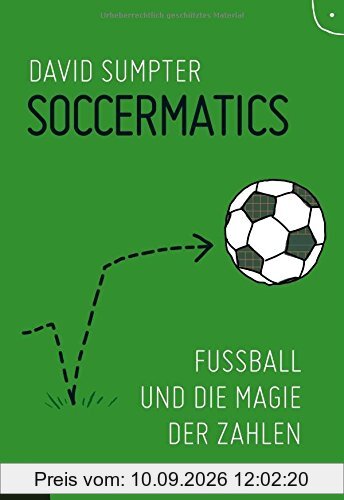 Soccermatics: Fußball und die Magie der Zahlen