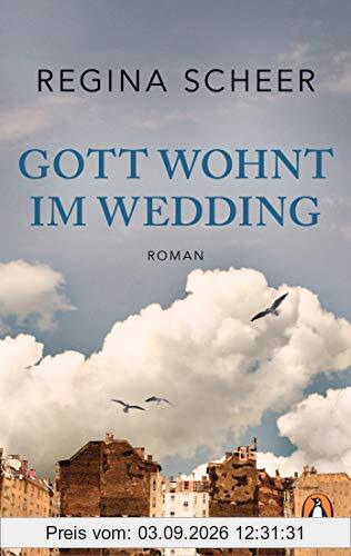 Gott wohnt im Wedding: Roman