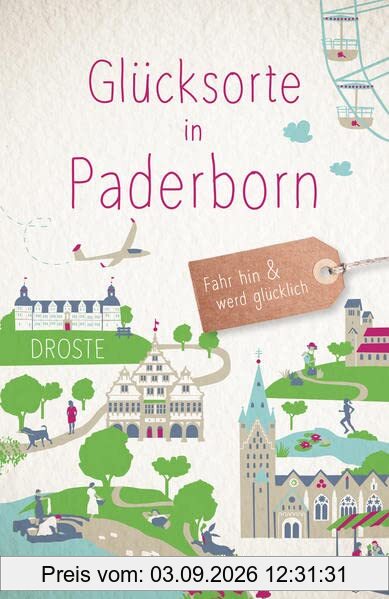 Glücksorte in Paderborn: Fahr hin und werd glücklich