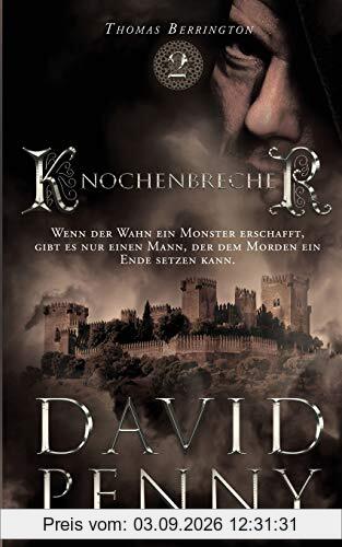 Knochenbrecher (Thomas Berrington Historisches Roman, Band 2)