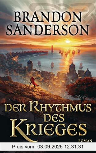 Der Rhythmus des Krieges: Roman (Die Sturmlicht-Chroniken, Band 8)
