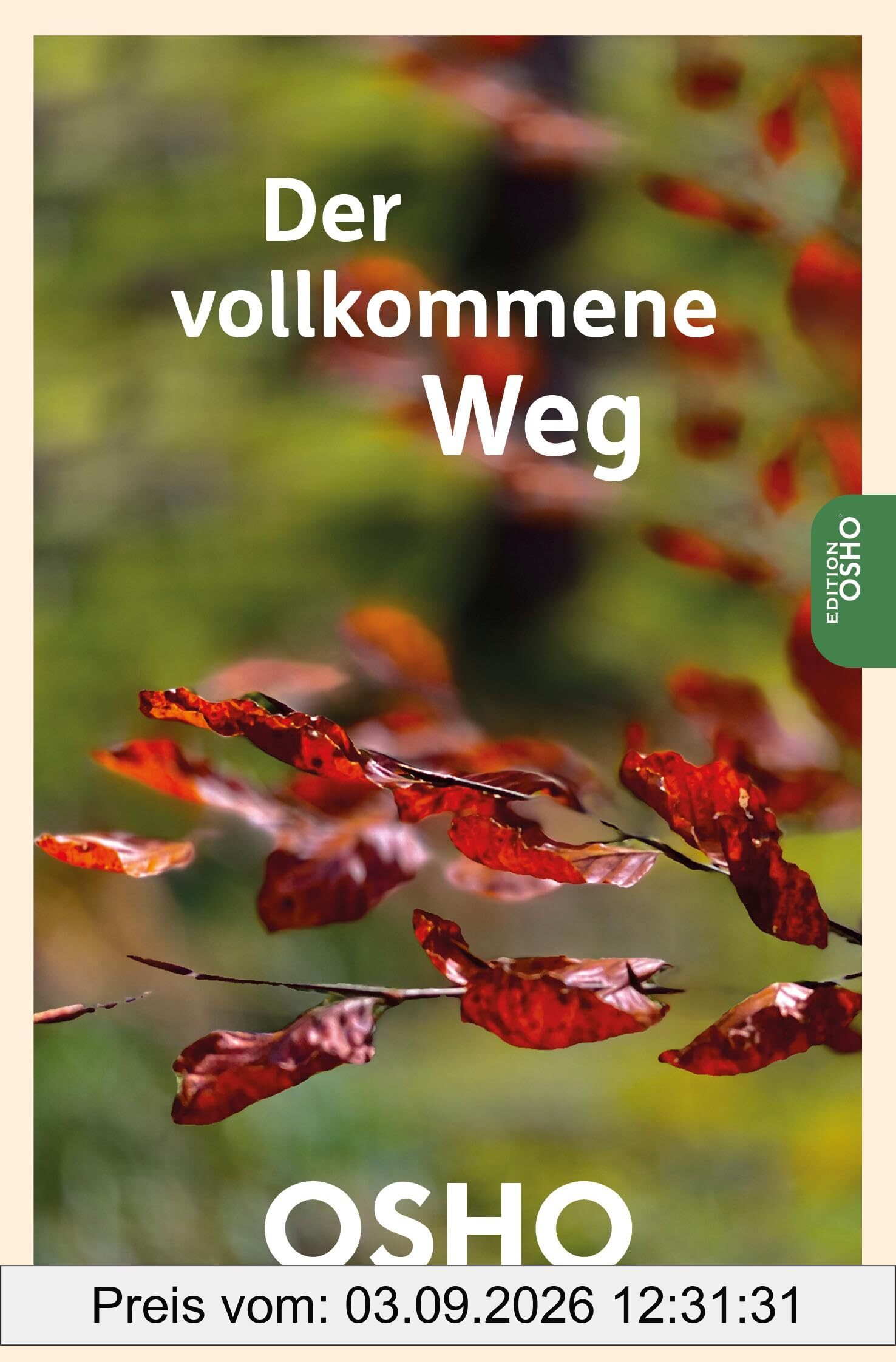 Der vollkommene Weg (Edition Osho)