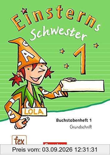 Einsterns Schwester - Erstlesen - Neubearbeitung 2015: 1. Schuljahr - 6 Themenhefte, Begleitheft, Lauttabelle und Stickerbogen: Im Paket