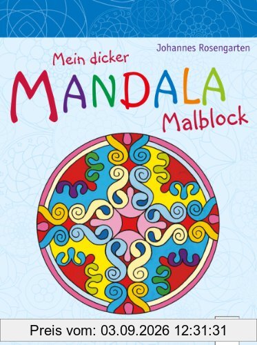 Mein dicker Mandala-Malblock. Ruhe und Entspannung