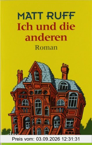 Ich und die anderen: Roman