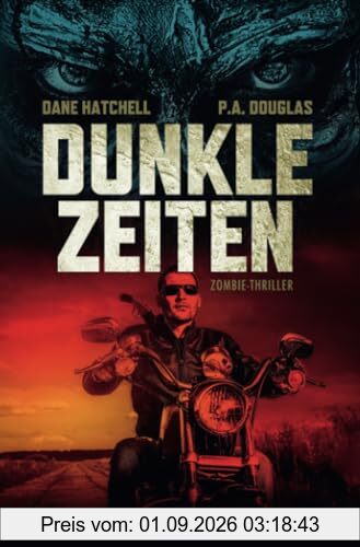 DUNKLE ZEITEN: Zombie-Thriller