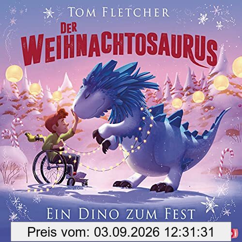 Der Weihnachtosaurus – Ein Dino zum Fest: Mit Folienveredelung und zwei Ausklappseiten