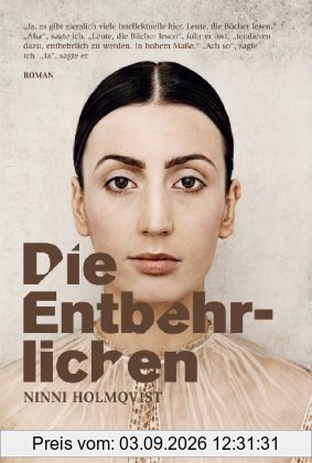 Die Entbehrlichen: Roman