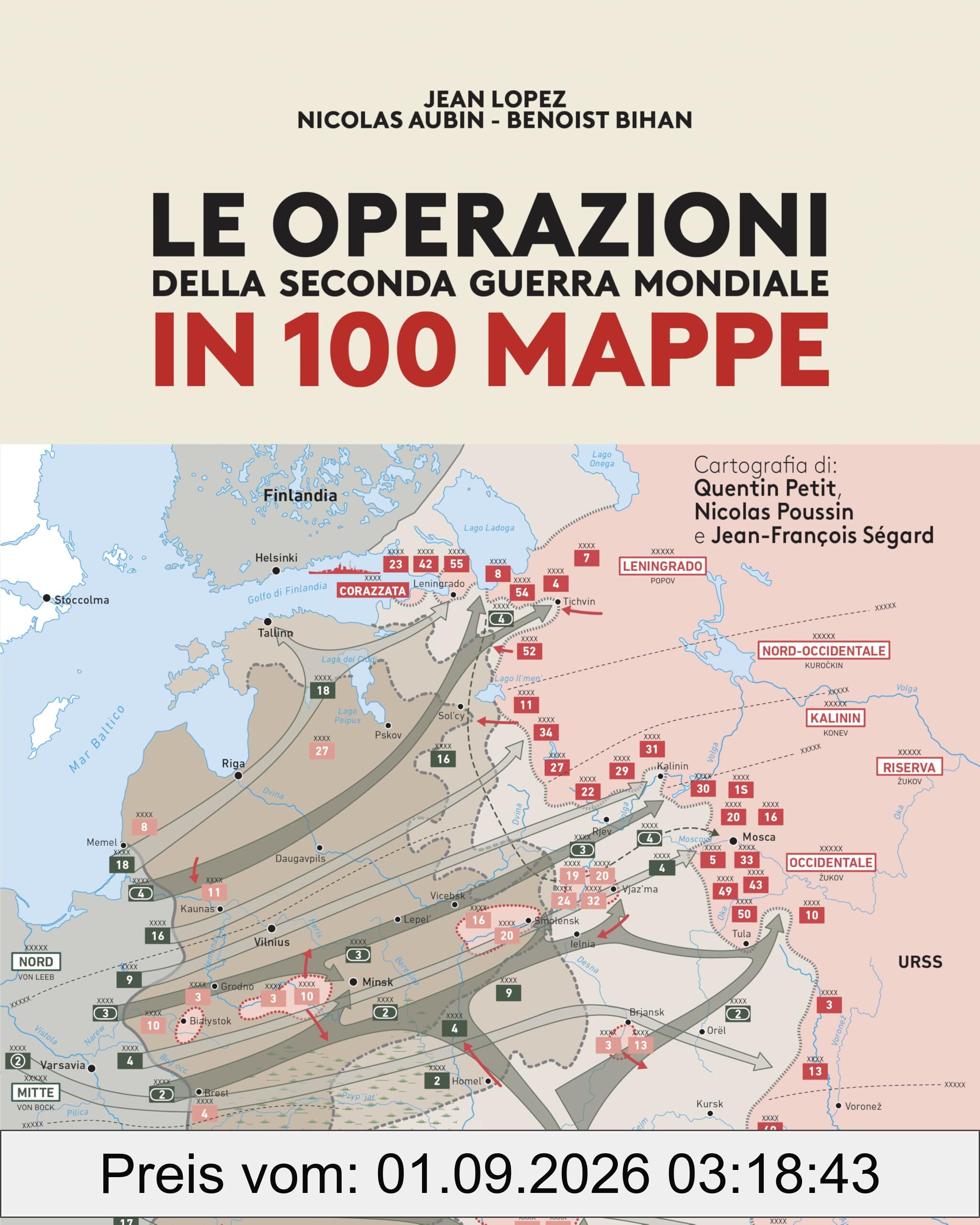 Le operazioni della Seconda Guerra mondiale in 100 mappe