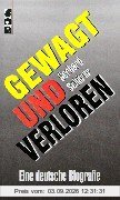 Gewagt und Verloren
