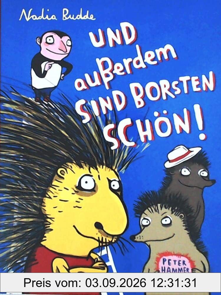 Und außerdem sind Borsten schön
