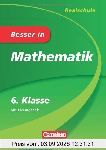 Besser in Mathematik - Realschule 6. Klasse - Cornelsen Scriptor