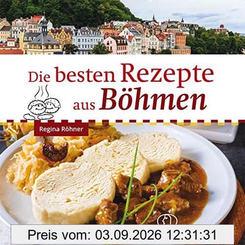 Die besten Rezepte aus Böhmen