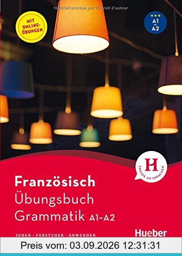 Französisch – Übungsbuch Grammatik A1-A2: Sehen - Verstehen - Anwenden / Buch