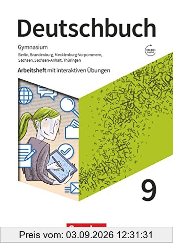 Deutschbuch Gymnasium - Berlin, Brandenburg, Mecklenburg-Vorpommern, Sachsen, Sachsen-Anhalt und Thüringen - Neue Ausgabe - 9. Schuljahr: Arbeitsheft mit interaktiven Übungen online - Mit Lösungen