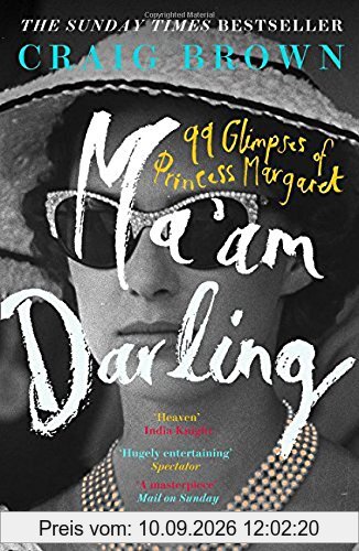 Ma'am Darling: 99 Glimpses of Princess Margaret