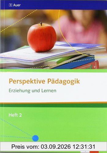 Perspektive Pädagogik / Erziehung und Lernen: Oberstufe / Heft 2