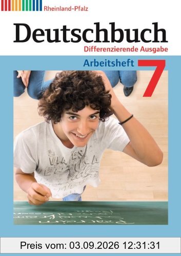 Deutschbuch - Differenzierende Ausgabe Rheinland-Pfalz: 7. Schuljahr - Arbeitsheft mit Lösungen