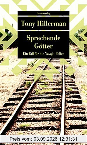 Sprechende Götter: Kriminalroman. Ein Fall für die Navajo-Police (8) (Unionsverlag Taschenbücher)