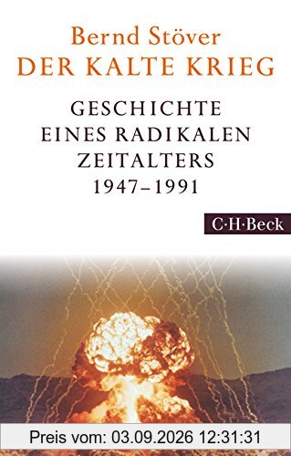 Der Kalte Krieg: 1947-1991