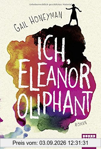 Ich, Eleanor Oliphant: Roman