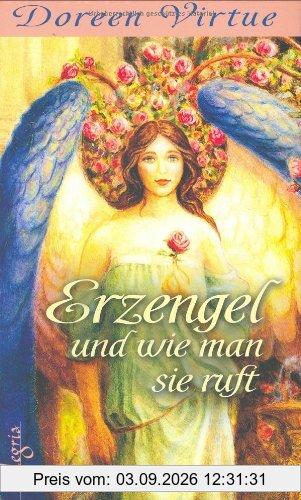 Erzengel und wie man sie ruft