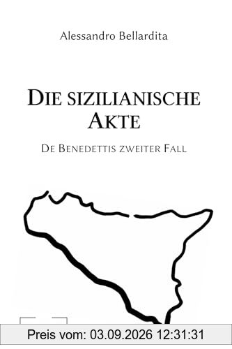 Die sizilianische Akte: De Benedettis zweiter Fall