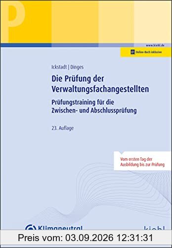 Die Prüfung der Verwaltungsfachangestellten: Prüfungstraining für die Zwischen- und Abschlussprüfung (Prüfungsbücher für kaufmännische Ausbildungsberufe)