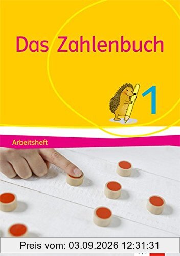 Das Zahlenbuch 1: Arbeitsheft Klasse 1 (Das Zahlenbuch. Ausgabe ab 2017)
