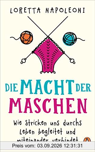 Die Macht der Maschen: Wie Stricken uns durchs Leben begleitet und miteinander verbindet