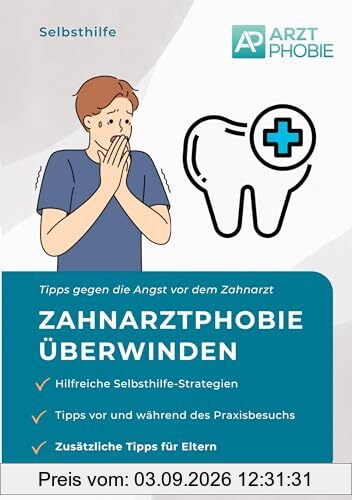 Zahnarztphobie überwinden: Selbsthilfe Tipps gegen die Angst vor dem Zahnarzt