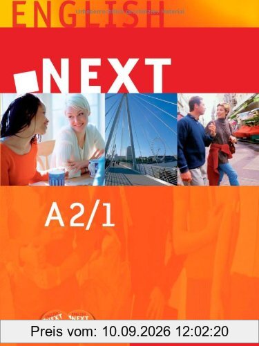 NEXT A2/1: Lehr- und Arbeitsbuch mit 2 Audio-CDs und Companion / Student's Book Paket: Student's Book mit Plus und Homestudy. 2 Audio CDs. Companion